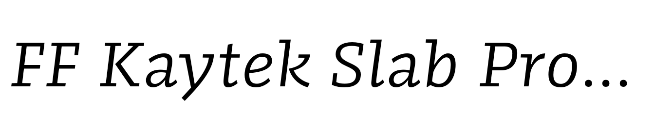 FF Kaytek Slab Pro Italic